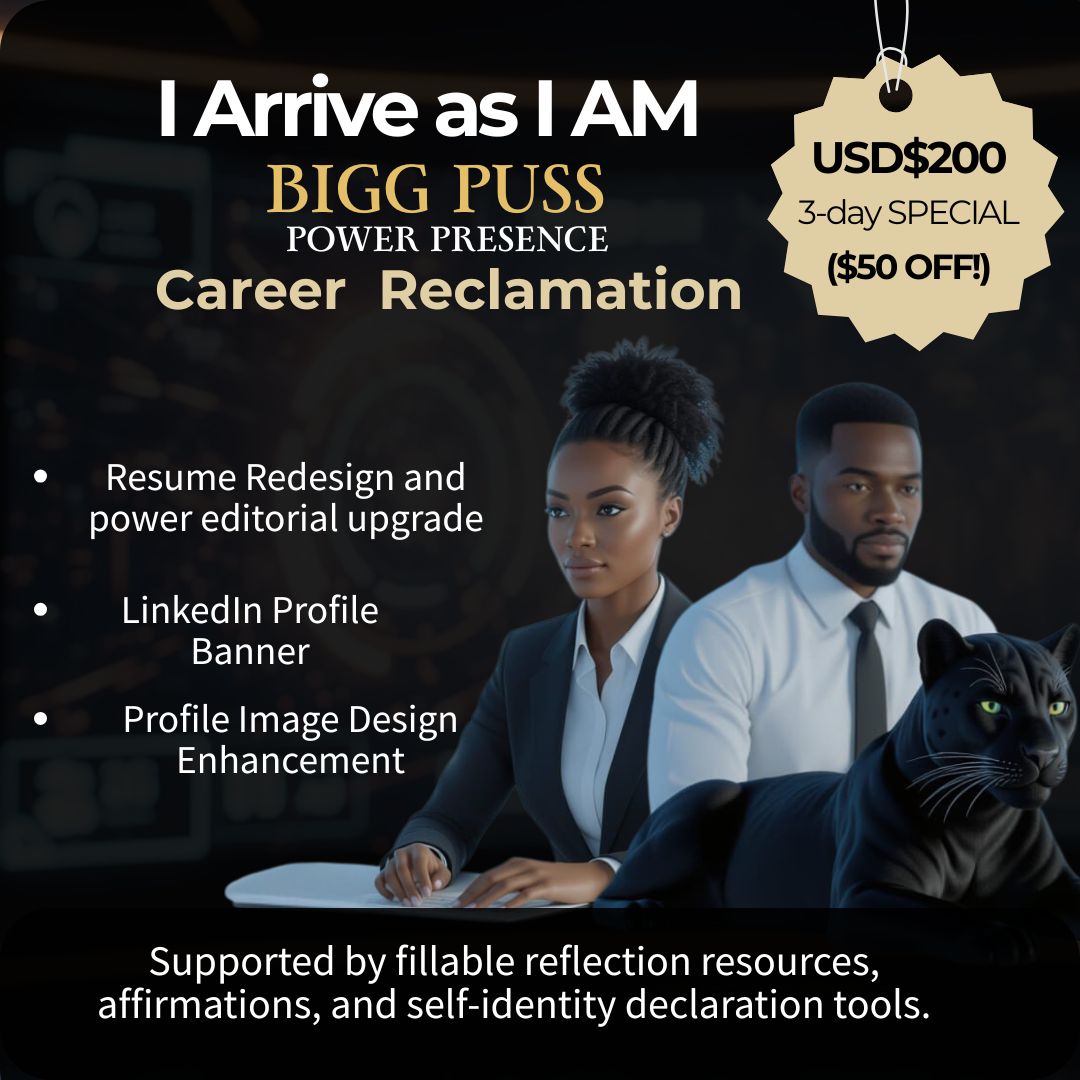 I Arrive As I AM™ — BiggPuss Presence Career Reclamation Design Commission - Image 2